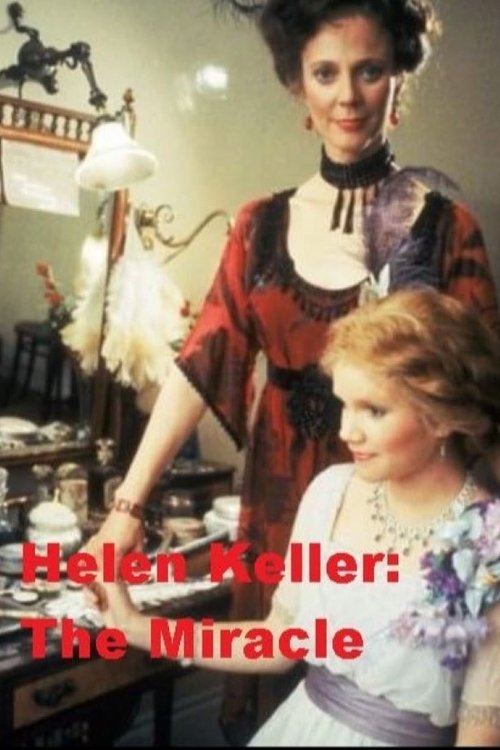 Helen Keller: The Miracle Continues movie poster