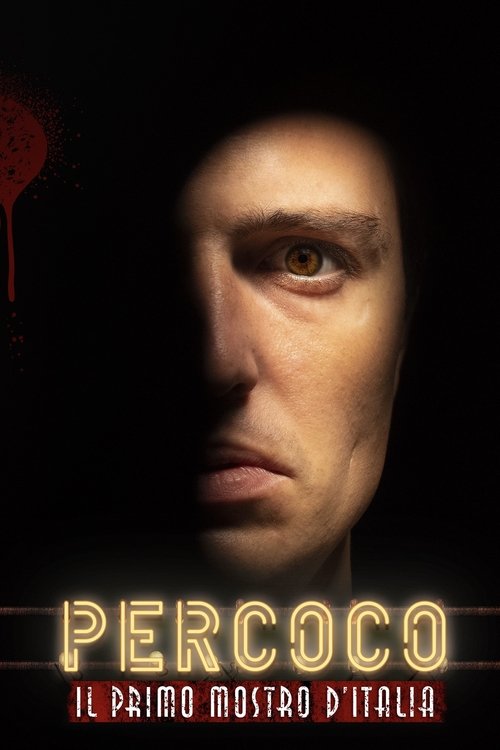 Percoco: Il Primo Mostro D’Italia movie poster