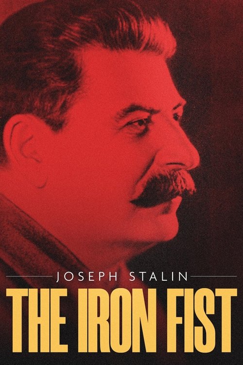 Joseph Stalin: The Iron Fist movie poster