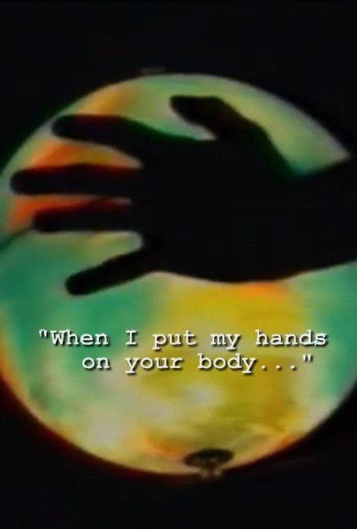 When I Put My Hands on Your Body movie poster