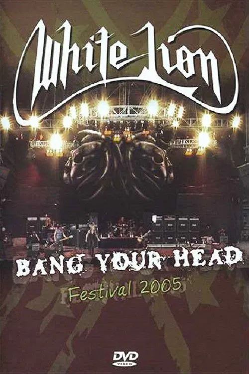 White Lion: Bang Your Head Festival 2005 movie poster