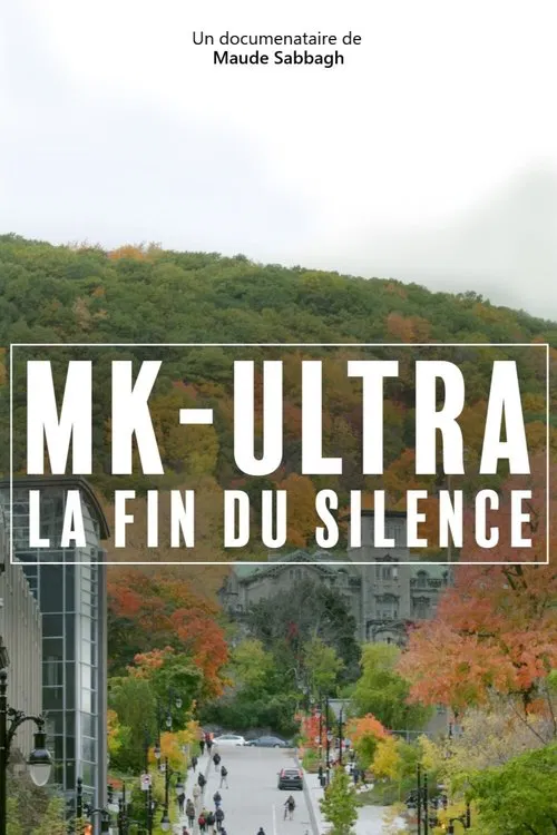 MK-Ultra : la fin du silence movie poster
