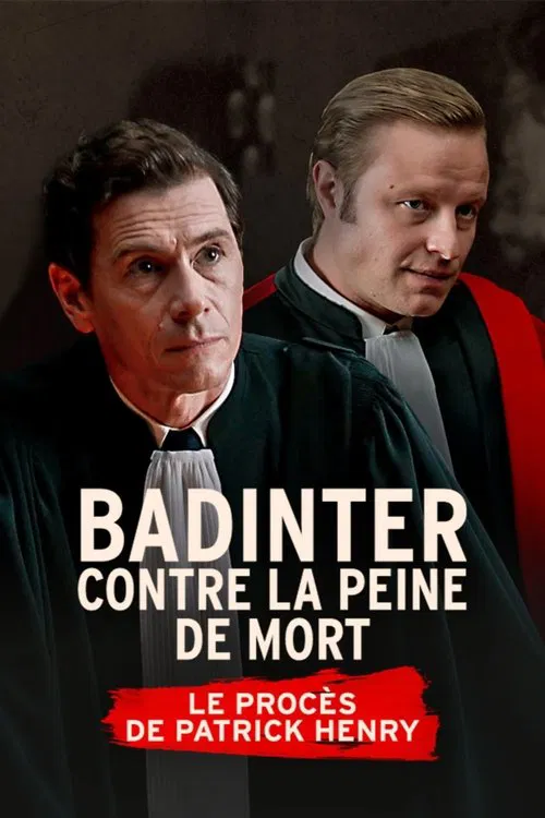 Badinter contre la peine de mort, le procès Patrick Henry movie poster