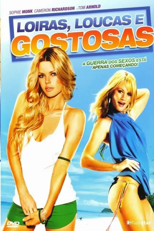 Poster do filme Loiras, Loucas e Gostosas