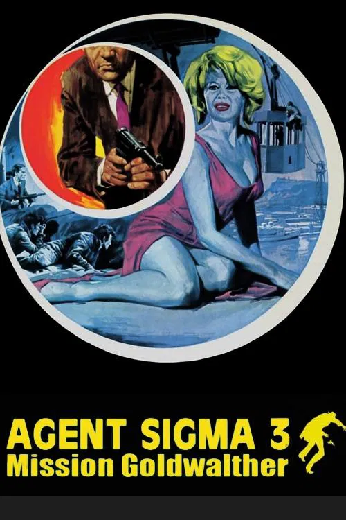 Poster do filme Agent Sigma 3 - Mission Goldwalther