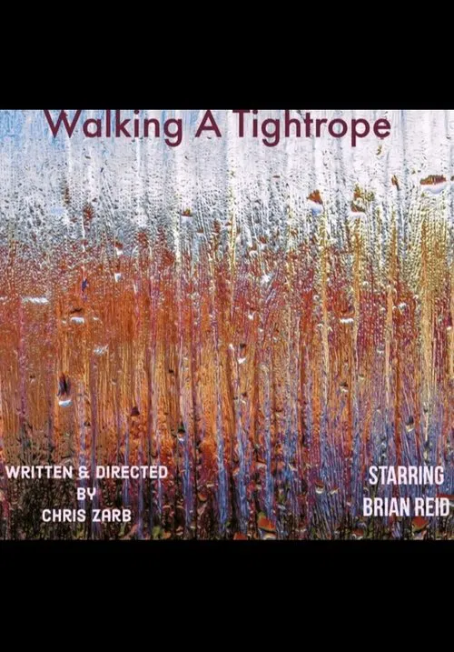 Walking A Tightrope movie poster