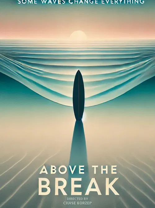 Above the Break movie poster