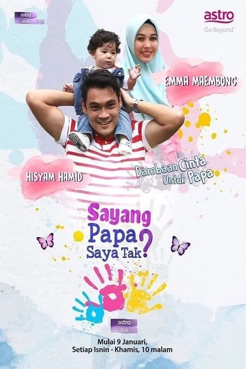 Sayang Papa Saya Raya Tak movie poster