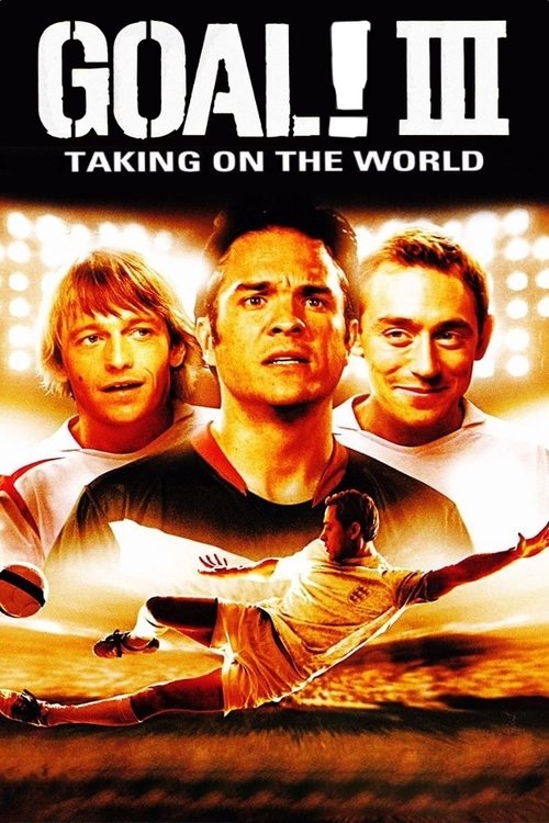 Goal III: Taking on the World movie poster