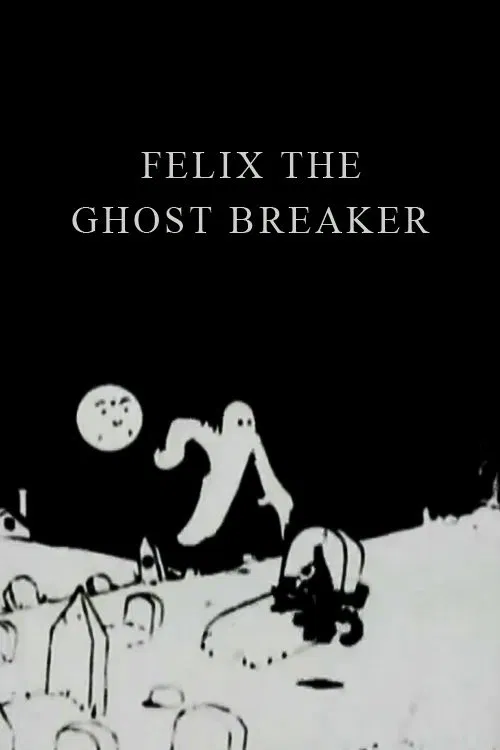 Felix the Ghost Breaker movie poster