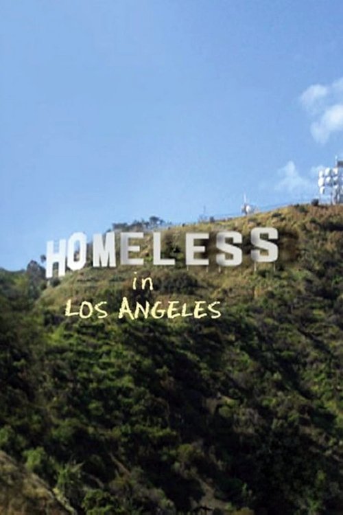 Homeless in Los Angeles movie poster