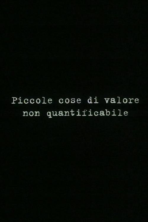 Small things of unquantifiable value movie poster