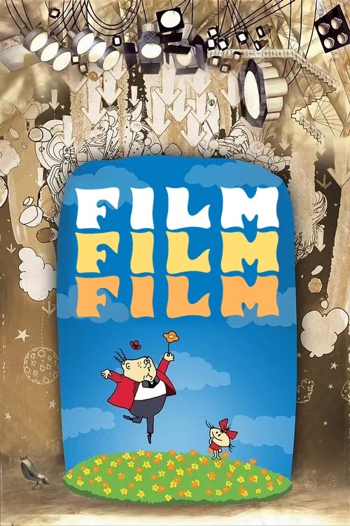 Film, Film, Film movie poster