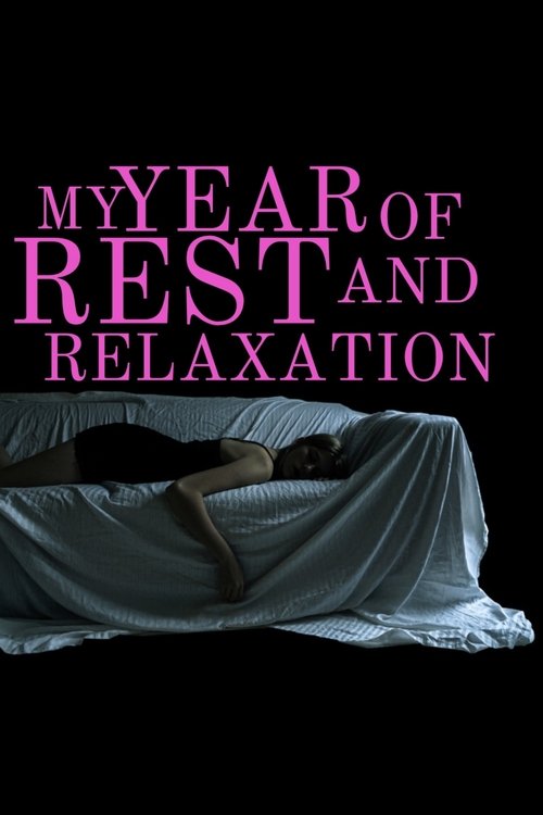 My Film Of Rest And Relaxation movie poster