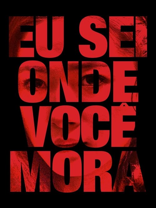 Poster do filme Eu Sei Onde Você Mora