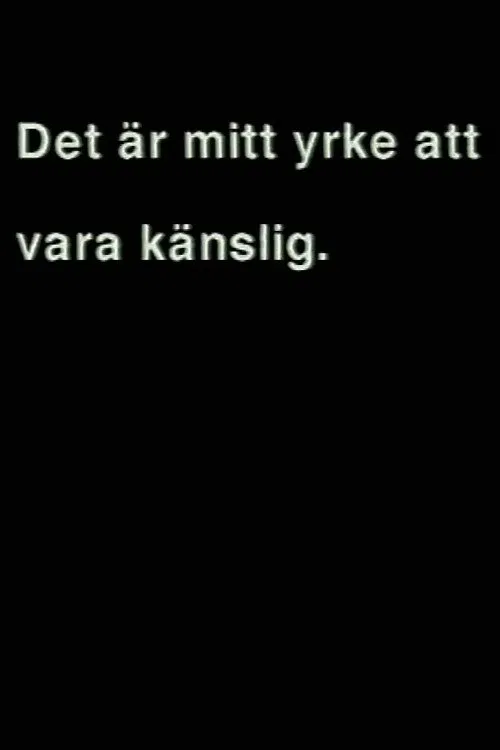 Det är mitt yrke att vara känslig movie poster