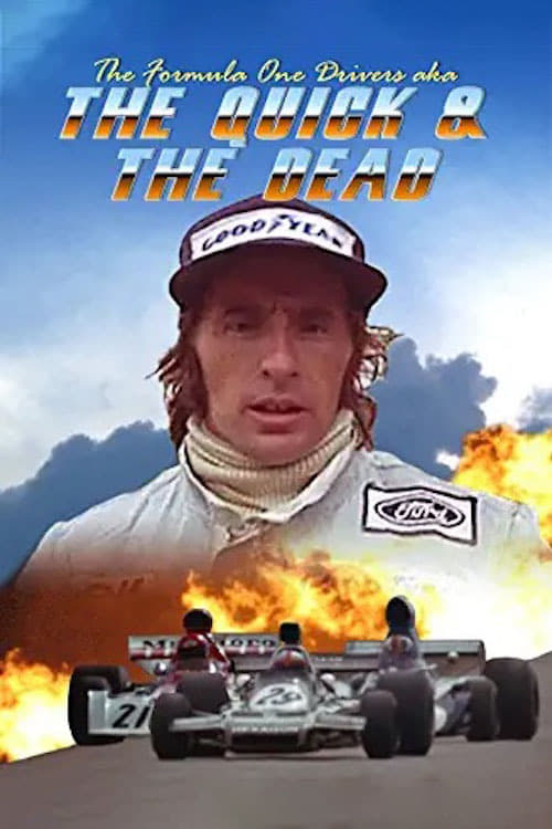 The Formula One Drivers (aka The Quick and the Dead) movie poster