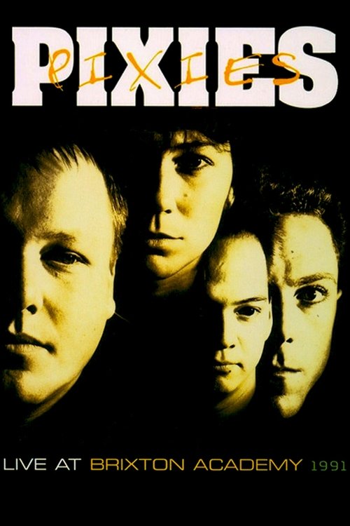 Pixies: Live at Brixton Academy 1991 movie poster