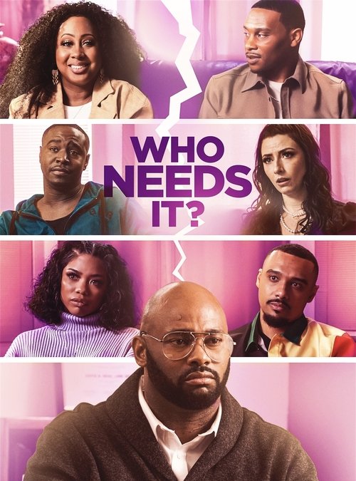 Who Needs It? movie poster