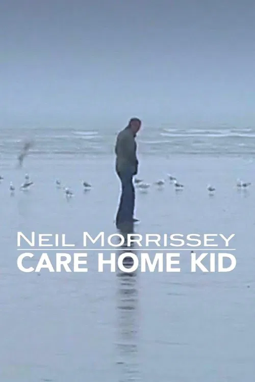 Neil Morrissey: Care Home Kid tv show poster
