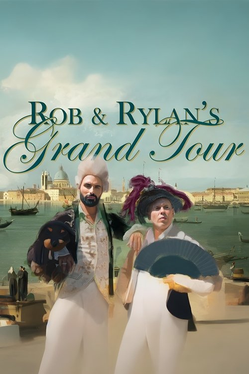 Rob and Rylan's Grand Tour tv show poster