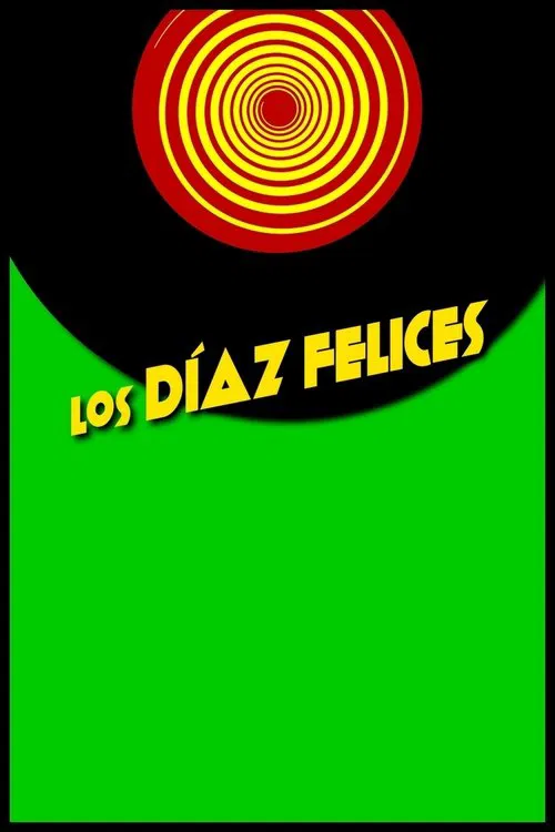 Los Díaz felices movie poster