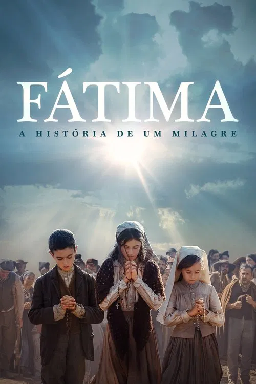 Poster do filme Fátima: A História de um Milagre