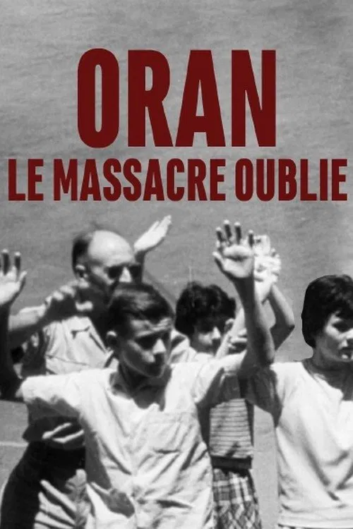 Oran, le massacre oublié movie poster