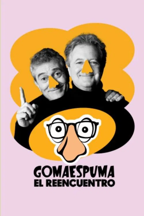 GomaEspuma: El Reencuentro movie poster