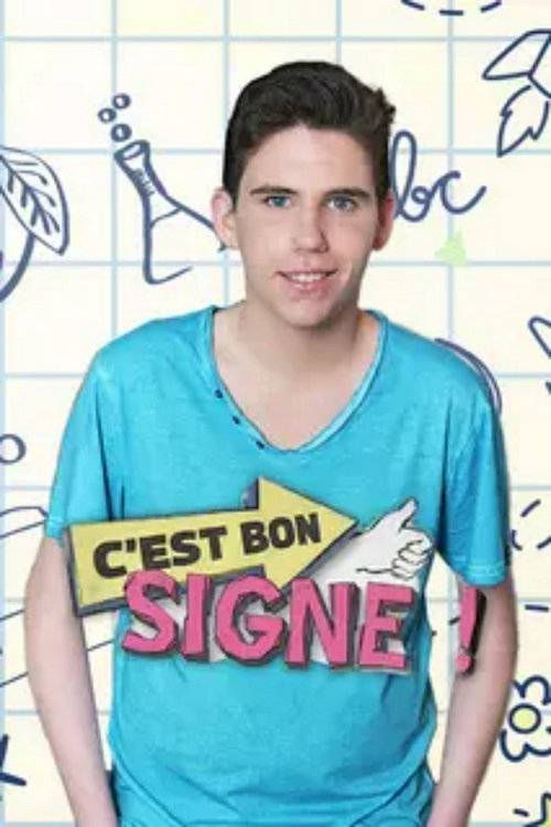 C'est bon signe ! tv show poster