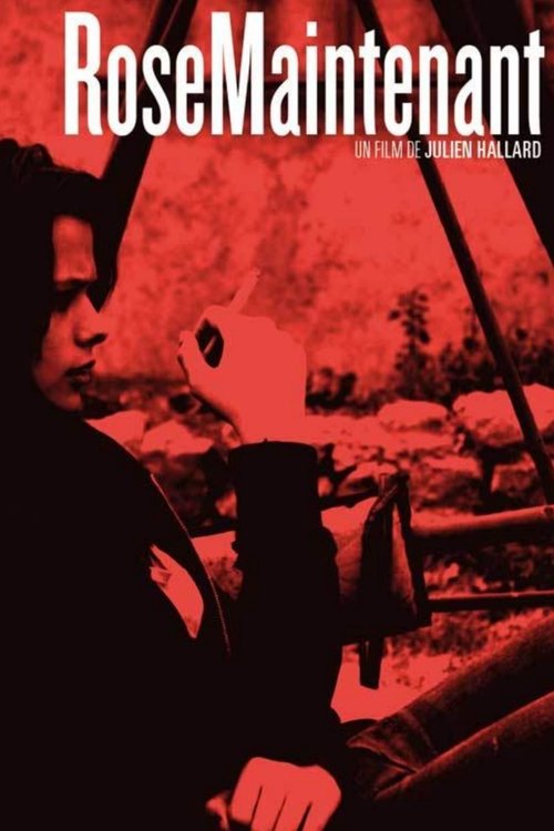Poster do filme Rose, maintenant