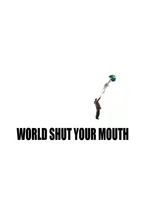 World Shut Your Mouth tv show poster