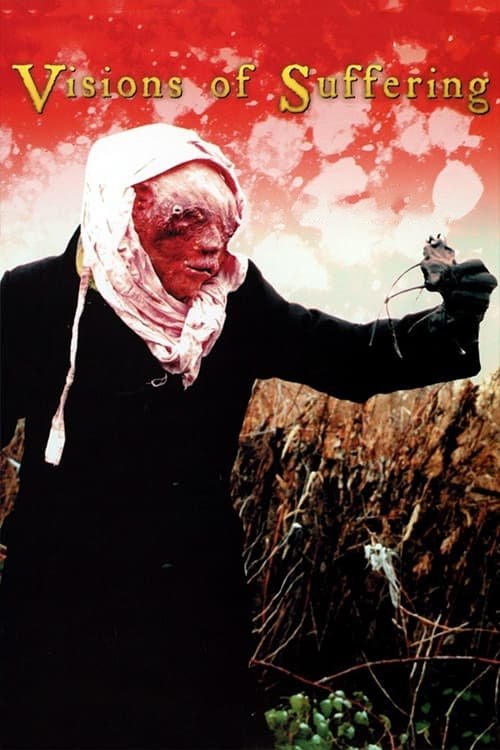 Visions of Suffering movie poster