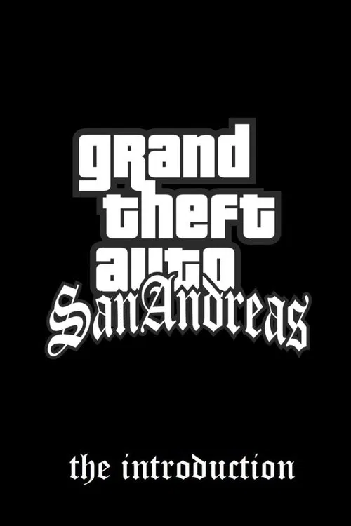 Grand Theft Auto: San Andreas - The Introduction movie poster