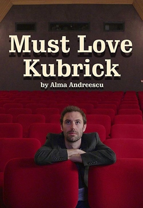 Must Love Kubrick movie poster