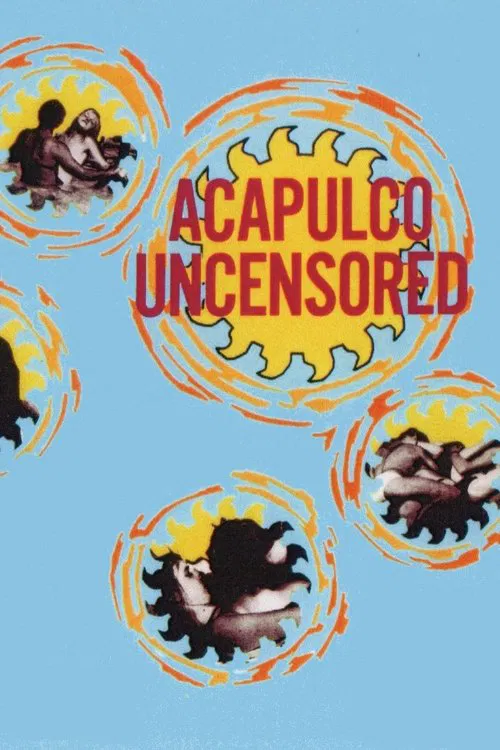 Acapulco Uncensored movie poster