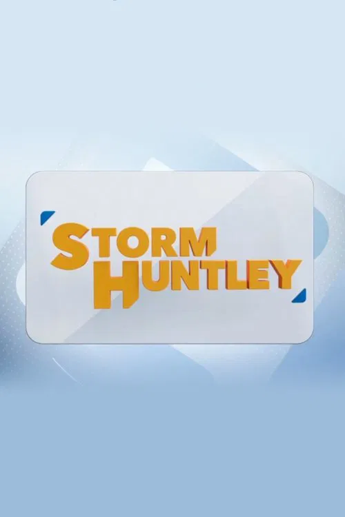 Storm Huntley tv show poster