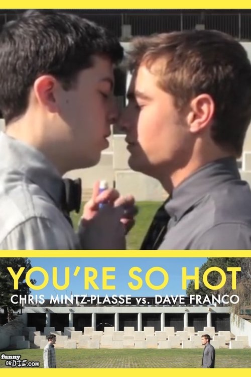 You're So Hot with Chris Mintz-Plasse and Dave Franco movie poster