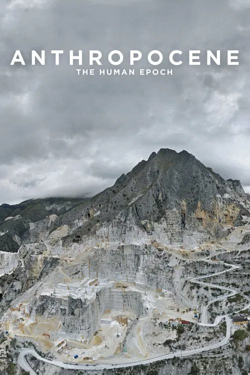 Anthropocene: The Human Epoch movie poster