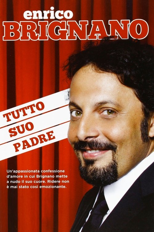 Enrico Brignano: Tutto suo padre movie poster