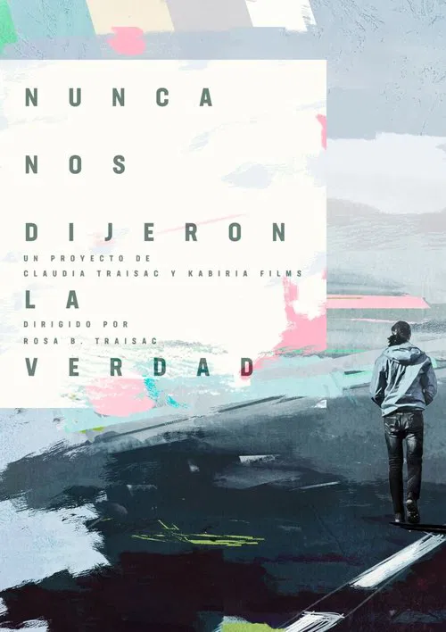 Nunca nos dijeron la verdad movie poster