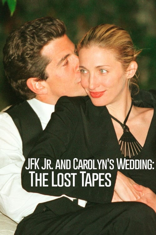 JFK Jr. and Carolyn's Wedding: The Lost Tapes movie poster