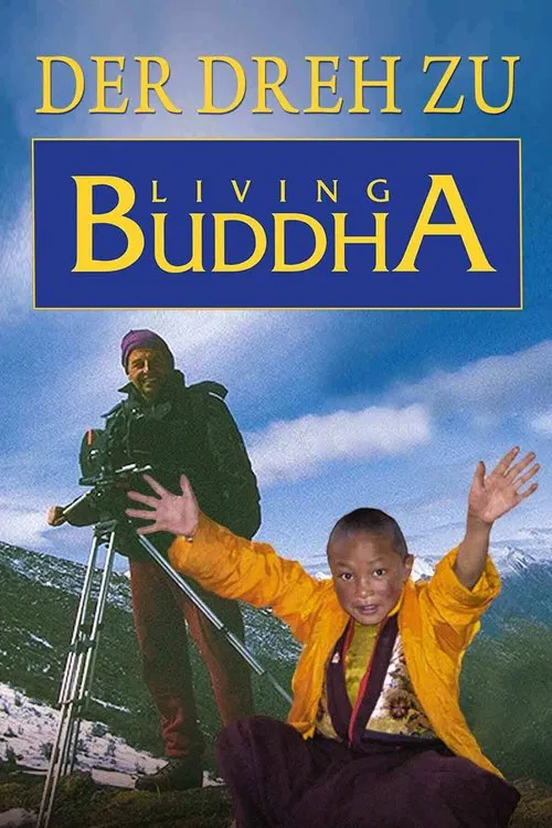 Der Dreh zu Living Buddha movie poster