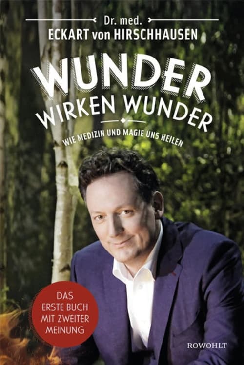 Eckart von Hirschhausen - Wunder wirken Wunder movie poster