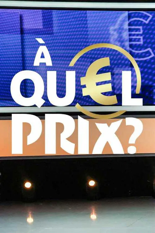 À quel prix ? tv show poster