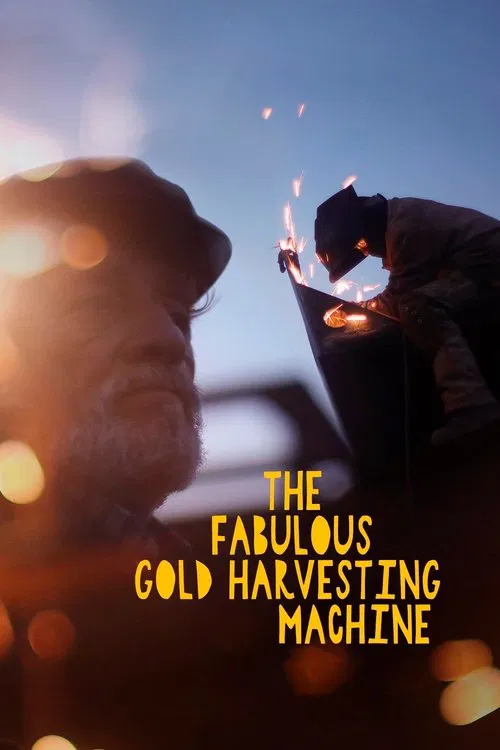 The Fabulous Gold Harvesting Machine movie poster