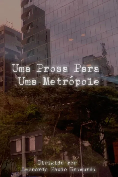Uma Prosa Para Uma Metrópole movie poster