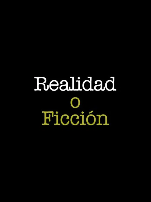 Reality or Fiction movie poster