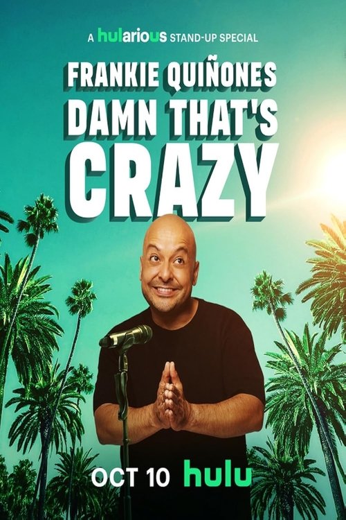 Frankie Quiñones: Damn That's Crazy movie poster