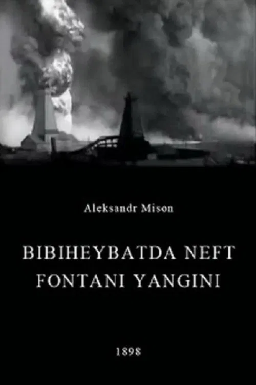 Poster do filme Oil Gush Fire in Bibiheybat